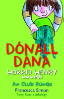 Dónall Dána (Horrid Henry) - An Club Rúnda