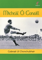 Micheál Ó Conaill (Beathaisnéis) - Séideán Sí - Rang a Trí